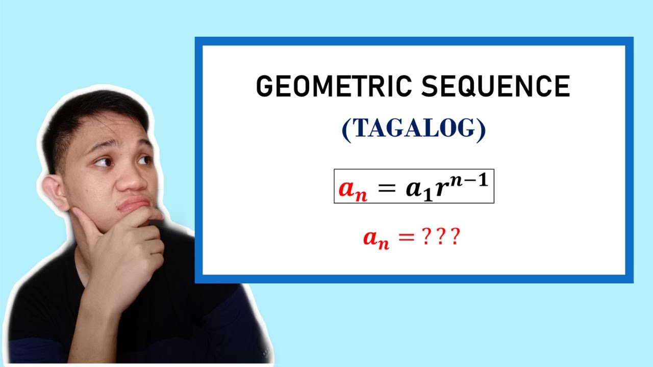 [TAGALOG] Grade 10 Math Lesson: SOLVING GEOMETRIC SEQUENCE (Part I) - FINDING THE nth TERM