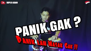Download lagu PANIK GAK PANIKLAH MASAK ENGGAK Mang chung Koplo full Japp (High Quality Audio) mp3