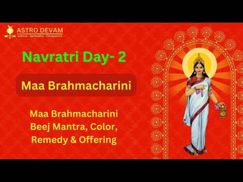 Navratri 2020 : Second Day of Navratri - Mata Brahmacharini | Astro Devam