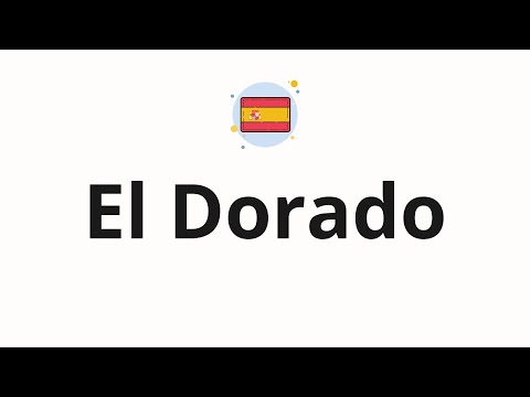 How to pronounce El Dorado