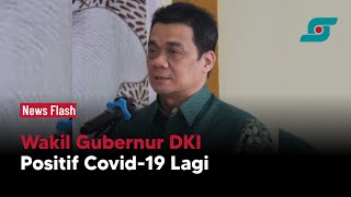 Wakil Gubernur DKI Positif Covid-19 Lagi? | Opsi.id