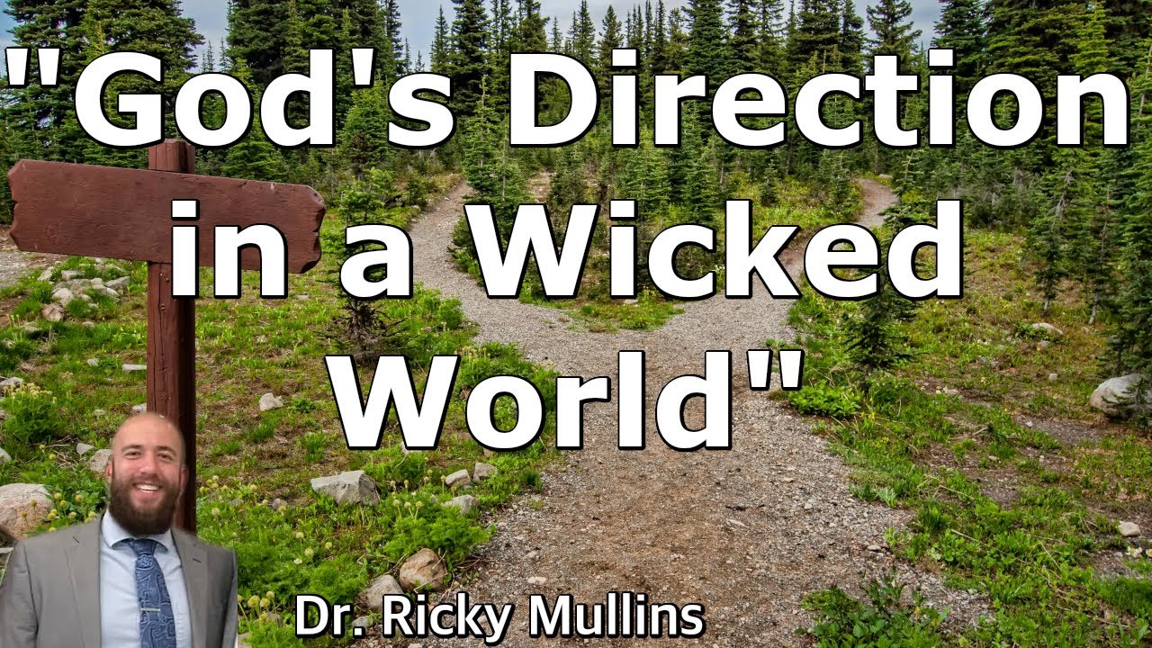 God's Direction in a Wicked World