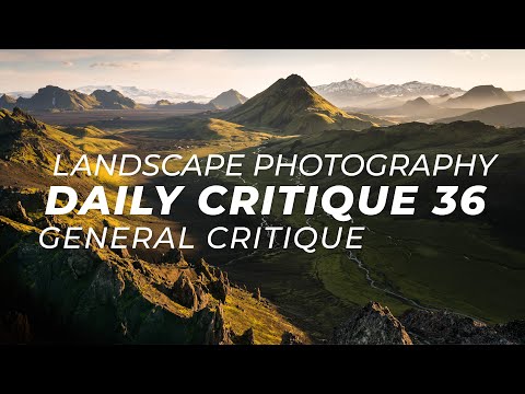 Landscape Photography Critique 36 - General Critique