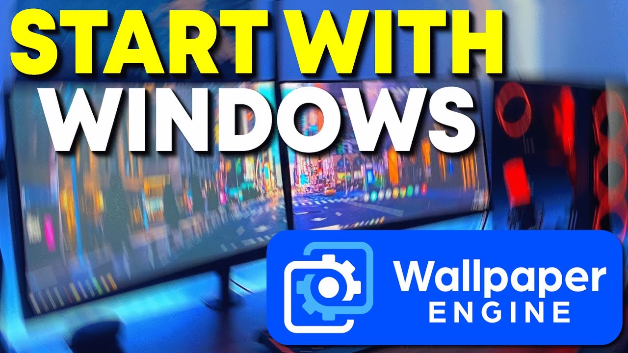How to Make Wallpaper Engine Start Automatically (2026 Setup Guide)