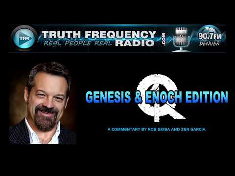 TFR - Secrets Revealed 08 - Quest4Truth - Enoch Study: Chapters 25 - 32 (33)