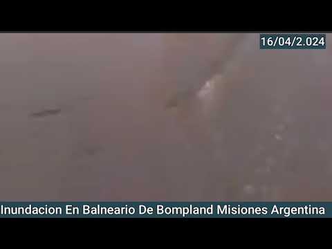 Inundacion En Bompland Misiones 16/04/2.024