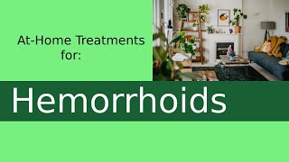 At-Home Treatments for Hemorrhoids