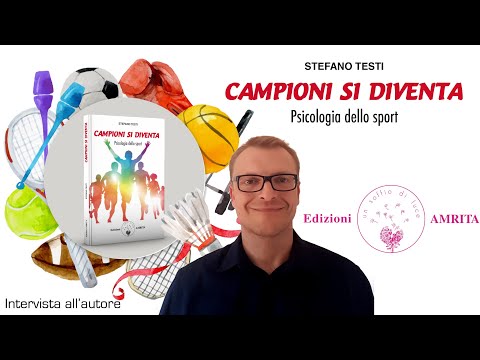 1. Stefano Testi - Campioni si diventa. Di cosa parla il tuo libro?