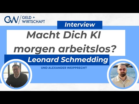 Macht Dich KI morgen arbeitslos? - Im Interview mit Leonard Schmedding von Everlast AI