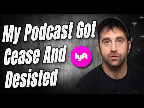Lyft cease and desisted my fake podcast