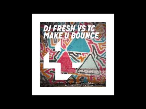 DJ Fresh VS TC - Make U Bounce (medlives Remix)