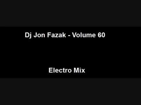 Dj Jon Fazak - Vol.60 - Electro Mix