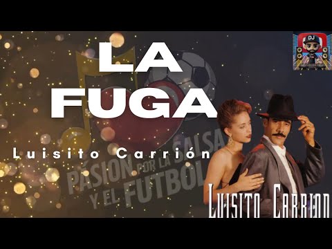 "La Fuga - Luisito Carrión | Salsa Clásica con Letra y Bailatino"