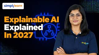 Explainable AI Explained in 2026 | How XAI Makes AI Models More Transparent | Simplilearn