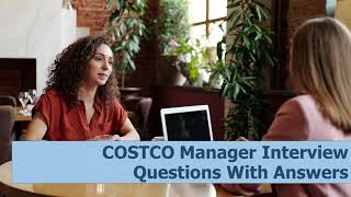 Costco Manager Job  Interview Questions and Answers