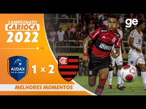 AUDAX-RJ 1 X 2 FLAMENGO | MELHORES MOMENTOS | 5ª RODADA DO CAMPEONATO CARIOCA 2022 | ge.globo
