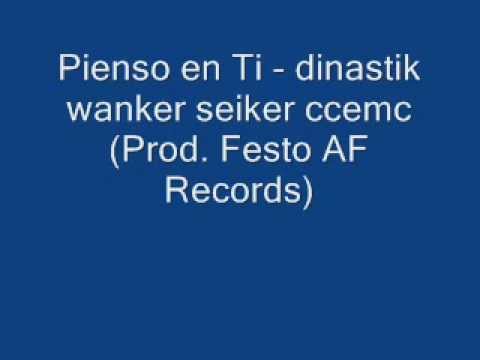 Pienso en Ti - dinastik wanker seiker ccemc Festo En Los Coros (Prod. Festo AF Records)