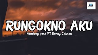 Download lagu Ndarboy genk FT. Denny Caknan Rungokno Aku 🎶 (lyrics video) mp3 Download lagu Ndarboy genk FT. Denny Caknan Rungokno Aku 🎶 (lyrics video) mp3