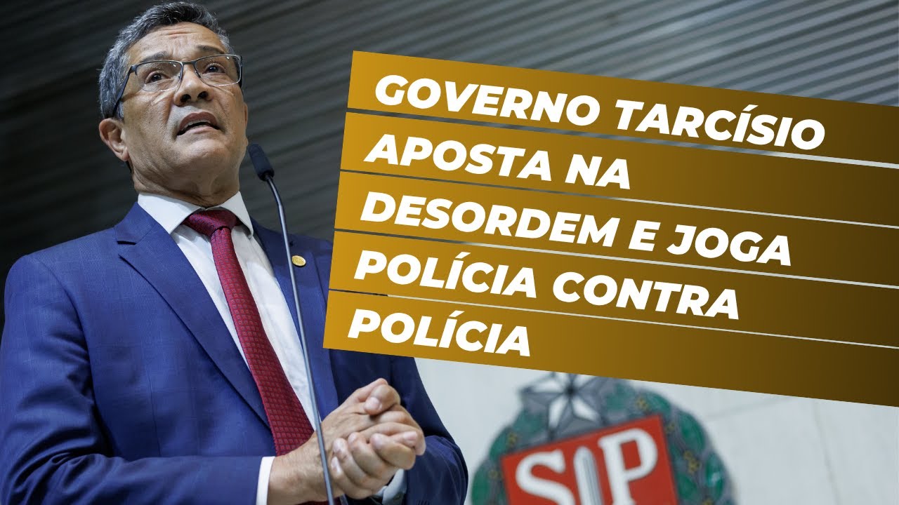 Tarcísio Government Bets on Disorder and Plays Police Against Police