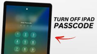 How To Turn OFF iPad Passcode