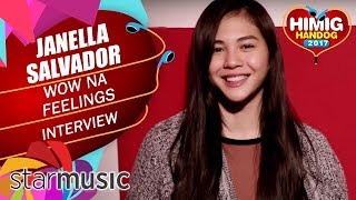 Wow Na Feelings - Janella Salvador | Himig Handog 2017 (Artist Interview)
