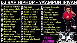 Download lagu DJ RAP HIPHOP JAWA - KONSISTEN MELEDAK - YAAMPUN IRWAN -  FULL ALBUM mp3