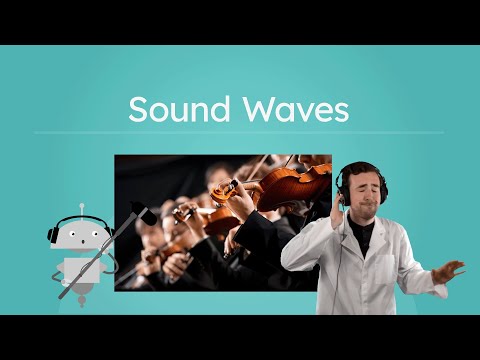 Sound Waves - Parts, Shapes, and How Sound Changes