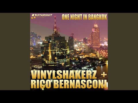 One Night In Bangkok (Marco van Bassken.rmx edit)