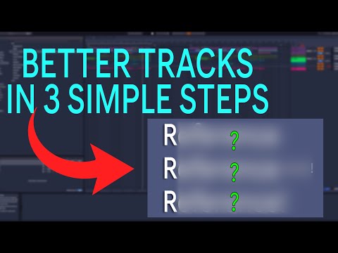 The 3 R's:  3 Simple Rules For Better Tracks