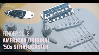 Video thumbnail for Fender 2018 American Original '50s Stratocaster | Guitar Demo by Guitar