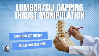 SI Gapping/Lumbar Rotation Thrust Manipulation