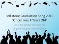 Grade 5 Graduation Song Once I Was 4 Years Old