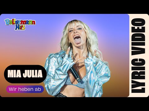 Mia Julia - Wir heben ab (Offizielles Lyric Video)