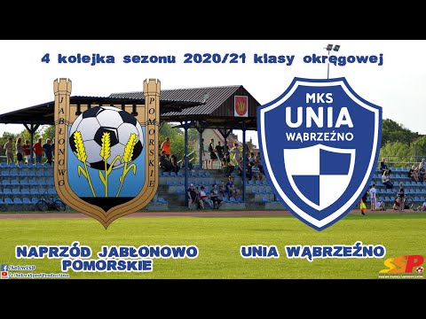 22.08.2020 Naprzód Jabłonowo Pomorskie - MKS Unia Wąbrzeźno
