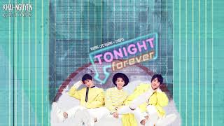 [ Vietsub Audio ] Tonight Forever - TFBOYS ft Vương Lực Hoành -王力宏 (Wang Lee Hom) feat.TFBOYS