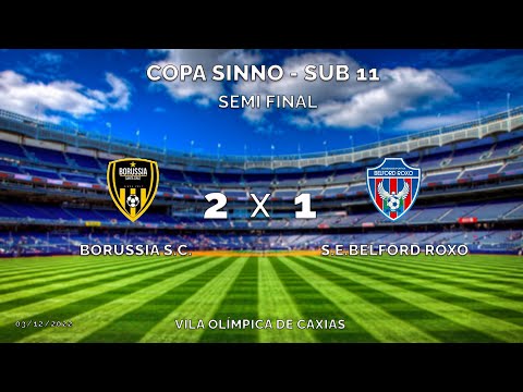 BORUSSIA X BELFORD ROXO - SUB 11 - COPA SINNO - DUQUE DE CAXIAS