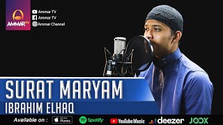 Download lagu IBRAHIM ELHAQ || SURAT MARYAM || MUROTTAL MERDU mp3