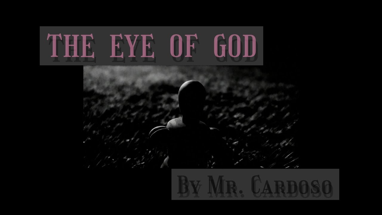 The Eye Of God - Mr. Cardoso