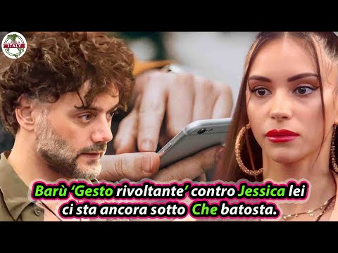Barù ‘Gesto rivoltante’ contro Jessica lei ci sta ancora sotto  Che batosta