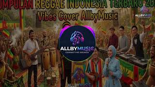 Download lagu Lagu Untuk Pengantar Tidur Reggae Pop Indonesia Vibes AllbyMusic Terbaru 2026 mp3 Download lagu Lagu Untuk Pengantar Tidur Reggae Pop Indonesia Vibes AllbyMusic Terbaru 2026 mp3