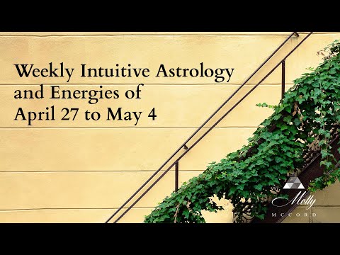Weekly Intuitive Astrology and Energies of April 27 to May 4 ~ Taurus Solar Eclipse + Venus in Aries