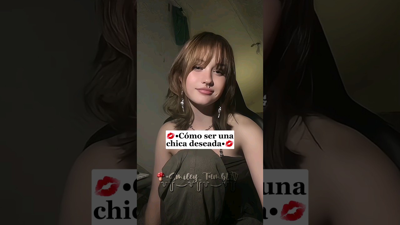 •Cómo ser una chica deseada• #noflop #apoyo #parati #soft #fypシ #tiktok #aesthetic  #viral #preppy