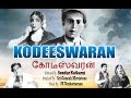 Kodeeswaran Tamil Full Movie HD 1955 Sivaji Ganesan Padmini S Balachander SV Venkatraman