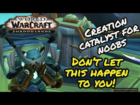 What You Need To Know About The Creation Catalyst In World of Warcraft Gameplay And Tips