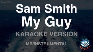 Sam Smith - My Guy (Instrumental) (Karaoke Version)