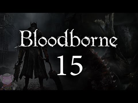 Bloodborne with ENB - 015 - Byrgenwerth - Willem - Rom - Dear Sister, So Cold