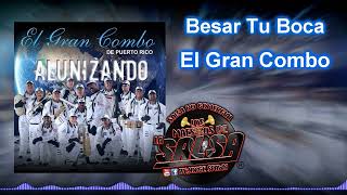 Besar Tu Boca - El Gran Combo