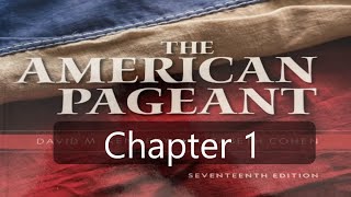 American Pageant Chapter 1 Summary | APUSH Review Video