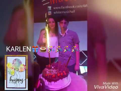 Happy Birthday Karlen 2018
