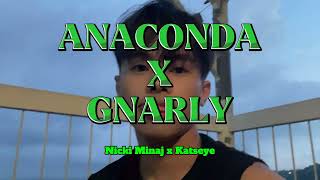 ANACONDA X GNARLY